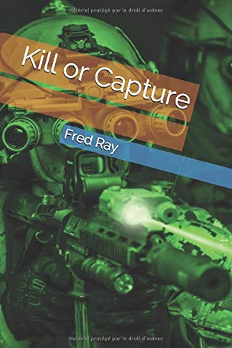 Kill or Capture