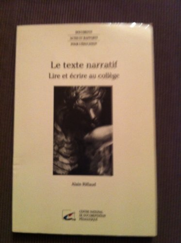 Le texte narratif: Lire et écrire au collège