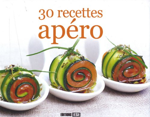 30 recettes apéro