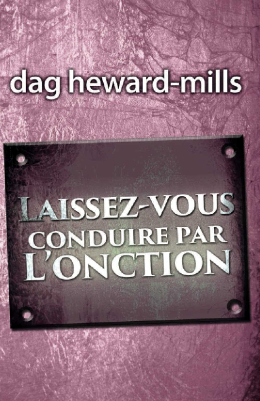 Laissez-vous conduire par l’onction