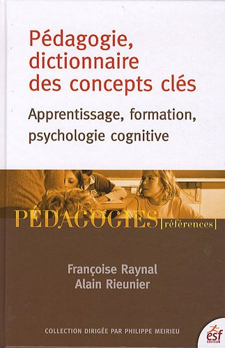 Pédagogie, dictionnaire des concepts clés : apprentissage, formation, psychologie cognitive