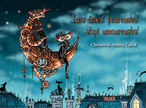 Les âmes heureuses sont amoureuses
