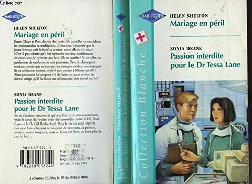 MARIAGE EN PERIL + PASSION INTERDITE...