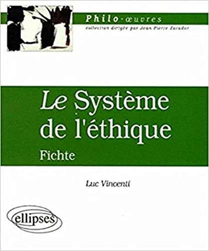 Le système de l'éthique, Fichte