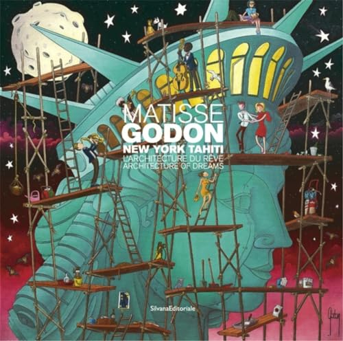Matisse-Godon, New-York Tahiti, "l'architecture du rêve"