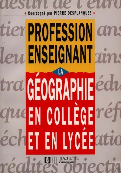 Profession enseignant : La géographie en collège et en lycée