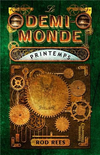Le Demi-Monde. Printemps