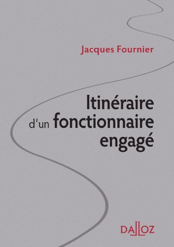 itinéraire d'un fonctionnaire engagé