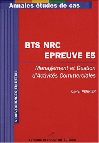 BTS NRC épreuve E5 : management et gestion d'activités commerciales