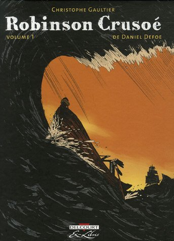 Robinson Crusoé de Daniel Defoe. Vol. 1