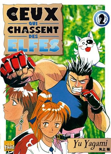 Ceux qui chassent des elfes. Vol. 1