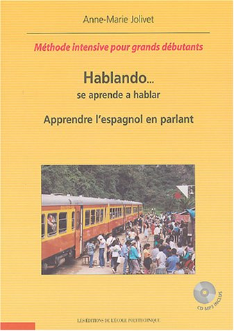 Hablando... : se aprende a hablar. Apprendre l'espagnol en parlant