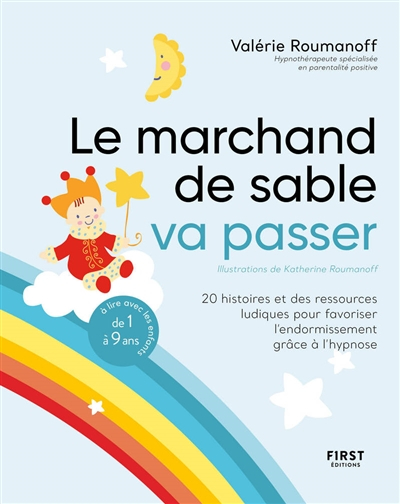 Le marchand de sable va passer : 20 histoires et des ressources ludiques pour favoriser l'endormisse