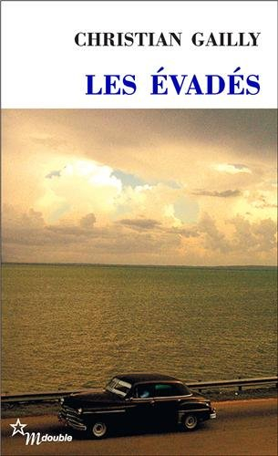 Les évadés