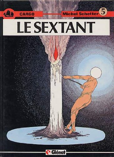 Cargo. Vol. 5. Le Sextant