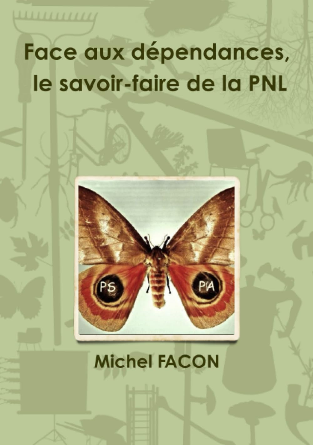 Face aux dépendances, le savoir-faire de la PNL