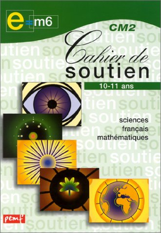 Cahier de soutien e=m6, CM2 10-11 ans : les énergies