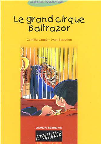 Le grand cirque de Baltrazor