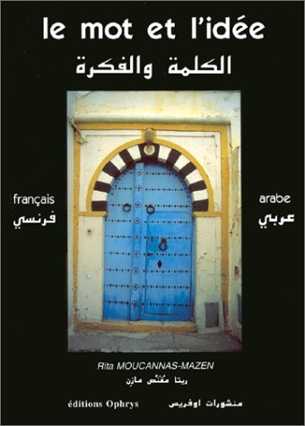 Le mot et l'idée : français-arabe