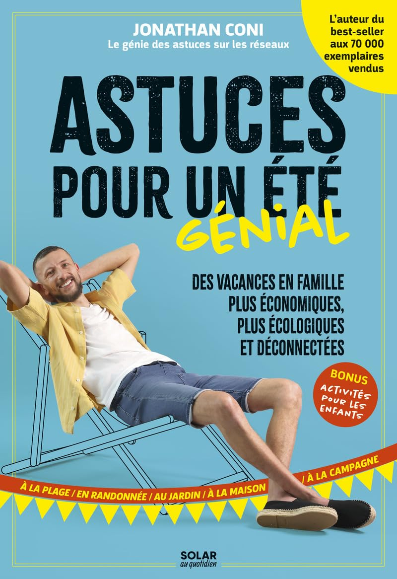 Astuces pour un été génial : des vacances en famille plus économiques, plus écologiques et déconnect