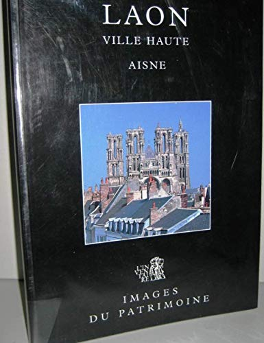Laon, ville haute : Aisne