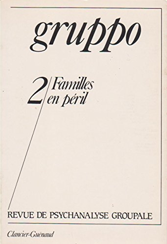 Gruppo, n° 2. Familles en péril