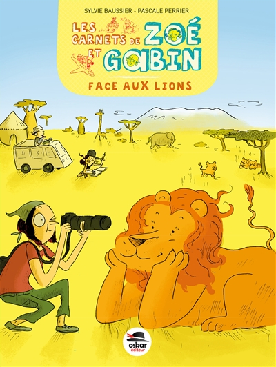 Les carnets de Zoé et Gabin. Face aux lions
