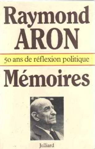 Mémoires : cinquante ans de réflexion politique