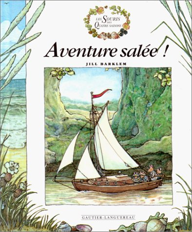Les souris des quatre saisons. Aventure salée