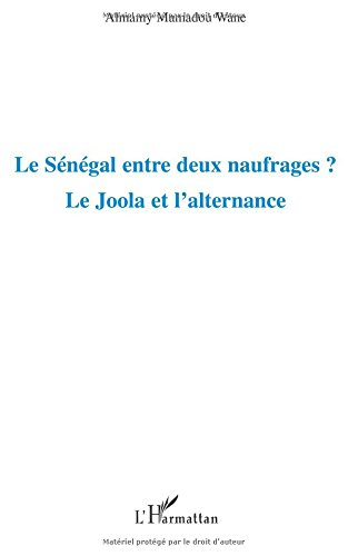 Le Sénégal entre deux naufrages ? : le Joola et l'alternance