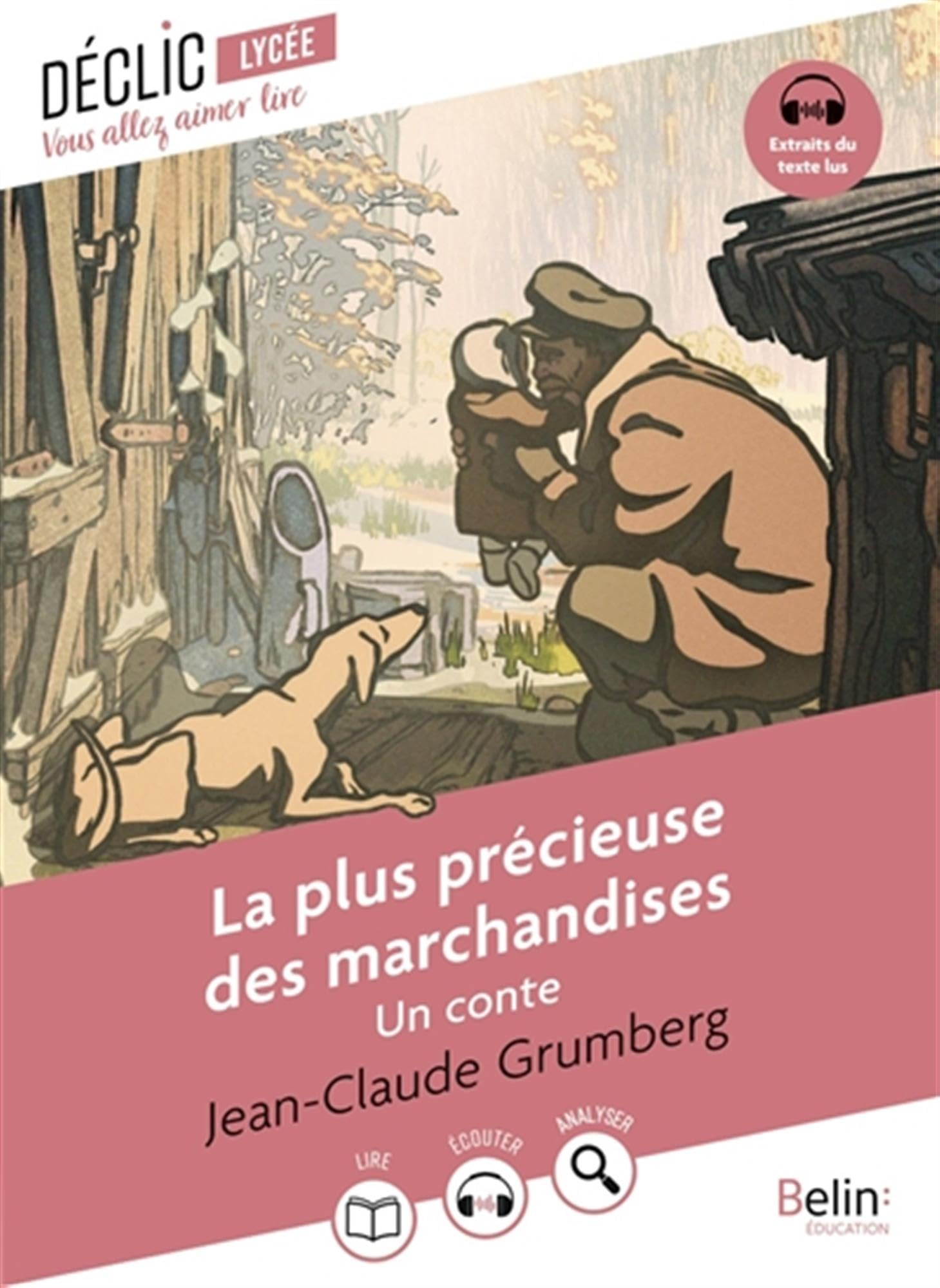 La plus précieuse des marchandises : un conte