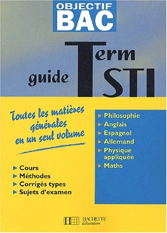 objectif bac : toutes les matières générales, terminale sti