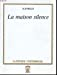 La maison silence