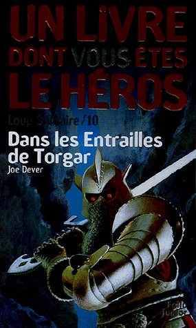 loup solitaire, numéro 10 : dans les entrailles de torgar