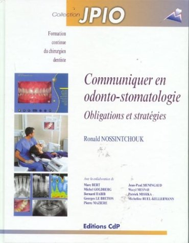 Communiquer en odonto-stomatologie : obligations et stratégies