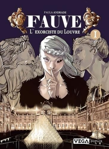 Fauve : l'exorciste du Louvre. Vol. 1