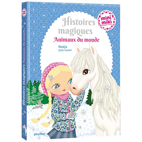 Animaux du monde : histoires magiques