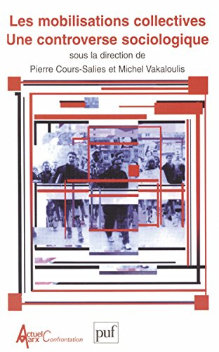 Les mobilisations collectives : une controverse sociologique
