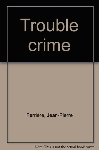 Le trouble-crime