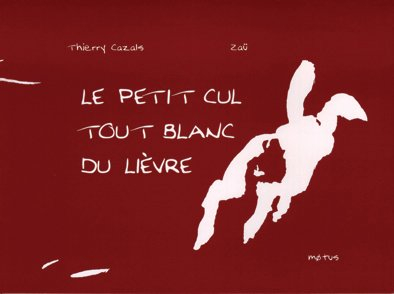 Le petit cul tout blanc du lièvre