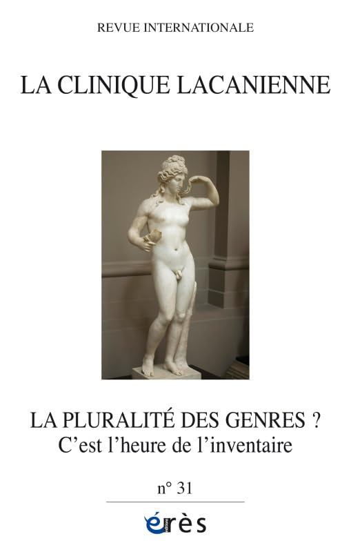 Clinique lacanienne (La), n° 31. La pluralité des genres ? : c'est l'heure de l'inventaire