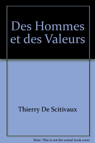 Des hommes et des valeurs