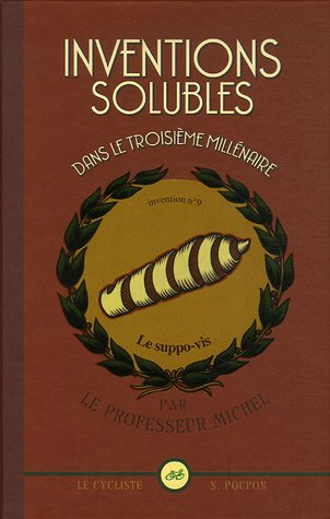Inventions solubles dans le troisième millénaire par le professeur Michel