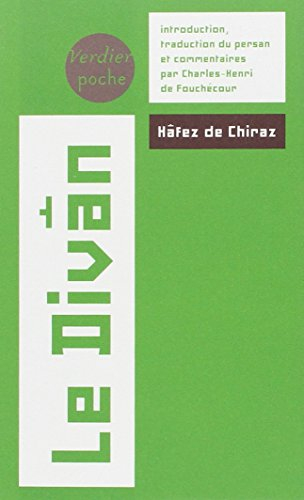 Le divan : oeuvre lyrique d'un spirituel en Perse au XIVe siècle