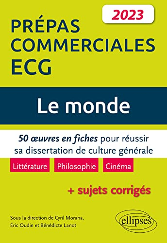 Le monde : 50 oeuvres en fiches pour réussir sa dissertation de culture générale, littérature, philo