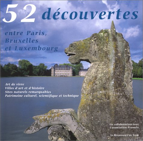 52 découvertes entre Paris et Bruxelles