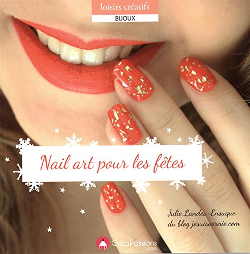 Je suis vernie pour les fêtes