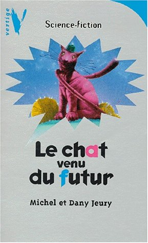 Le chat venu du futur