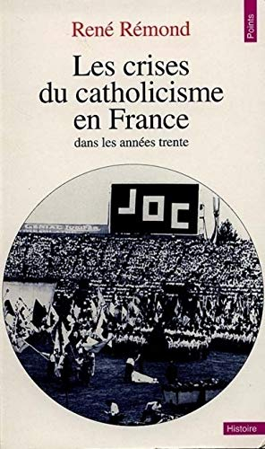Les crises du catholicisme dans les années trente