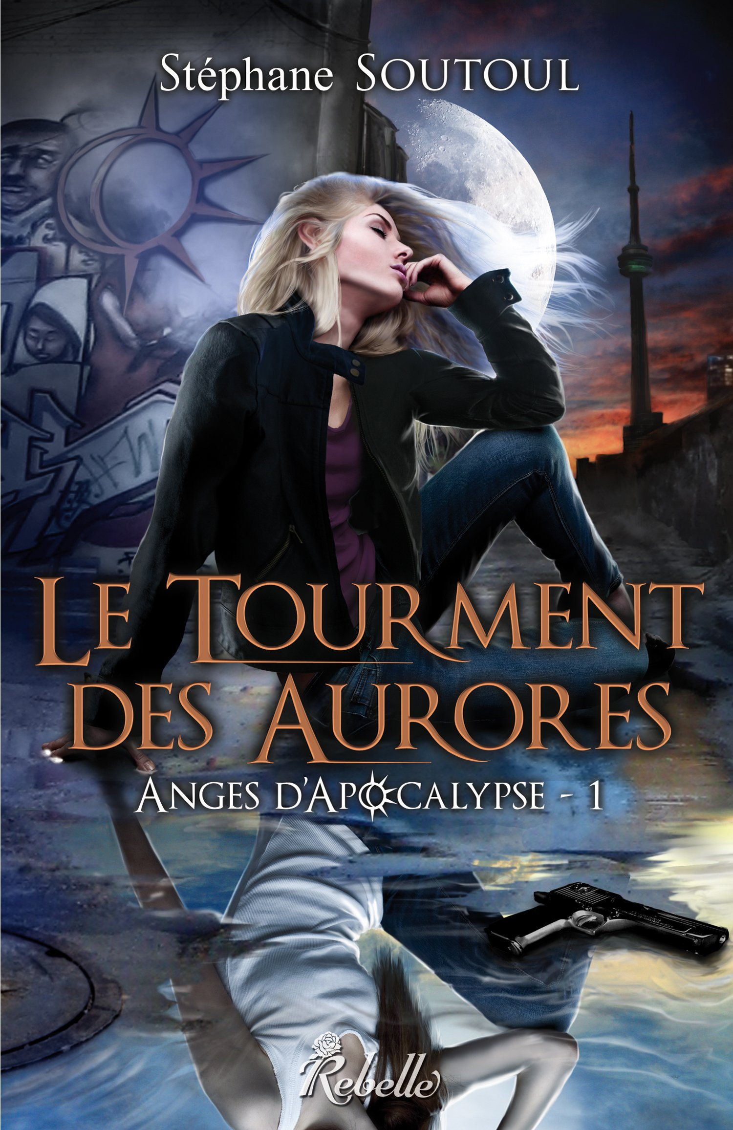 Anges d'Apocalypse. Vol. 1. Le tourment des aurores